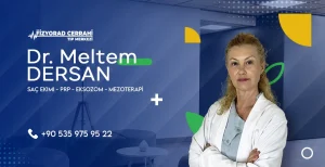 Denizli Saç Ekimi Doktoru Meltem Dersan